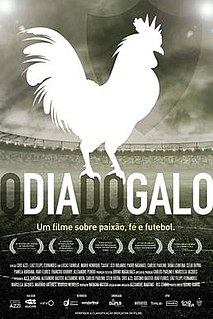 <i>O Dia do Galo</i> 2014 film directed by Cris Azzi