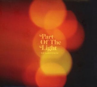 <i>Part of the Light</i> 2018 studio album by Ray LaMontagne