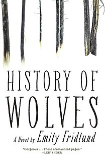 <i>History of Wolves</i> 2017 debut novel by Emily Fridlund