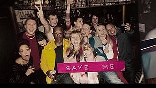 <i>Save Me</i> (British TV series) British television drama series