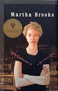 <i>True Confessions of a Heartless Girl</i> 2002 young adults novel by Martha Brooks