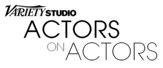 <i>Variety Studio: Actors on Actors</i> American television series