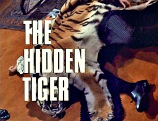 <span class="mw-page-title-main">The Hidden Tiger</span> 8th episode of the 5th season of The Avengers