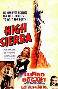 <i>High Sierra</i> (film) 1941 film by Raoul Walsh