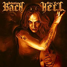 Sebastian Bach Gib ihnen die Hölle.jpg