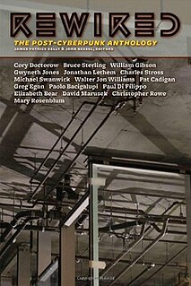 <i>Rewired: The Post-Cyberpunk Anthology</i>