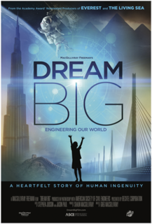 <i>Dream Big: Engineering Our World</i> 2017 American film