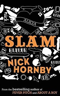<i>Slam</i> (novel) 2007 novel by Nick Hornby