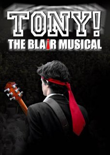 <i>TONY! The Blair Musical</i>