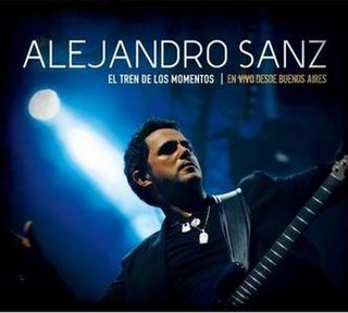 <i>El Tren de los Momentos: En Vivo Desde Buenos Aires</i> 2007 live album by Alejandro Sanz