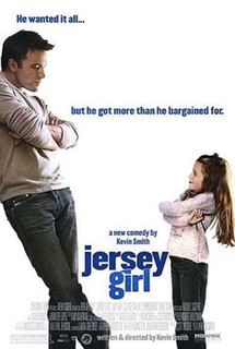 <i>Jersey Girl</i> (2004 film) 2004 film by Kevin Smith