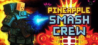 <i>Pineapple Smash Crew</i> 2012 video game