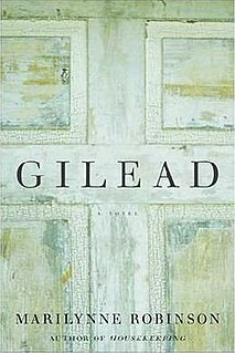 <i>Gilead</i> (novel) novel by Marilynne Robinson