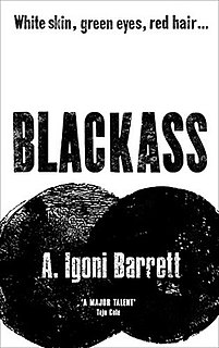 <i>Blackass</i> Novel by A. Igoni Barrett