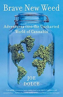 Brave New Weed Adventures into the Uncharted World of Cannabis 2016 Joe Dolce Book Cover.jpg