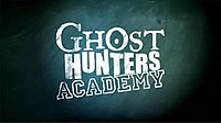 Ghost Hunters Academy