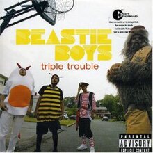 Beastie Boys - Triple Trouble CD cover.jpg