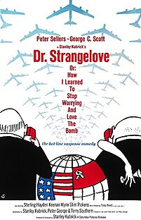 <i>Dr. Strangelove</i> 1964 British-American satire film directed by Stanley Kubrick