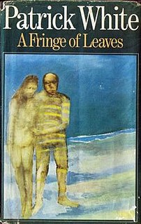 <i>A Fringe of Leaves</i> Novel by Patrick White