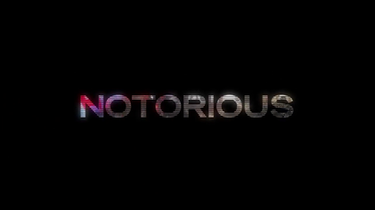 Notorious Opening Title.png