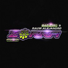 Bad Gyal and Rauw Alejandro - Zorra (remix).jpg