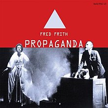 FredFrith AlbumCover Propaganda.jpg