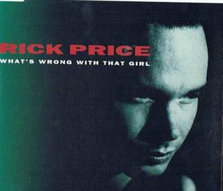 <span class="mw-page-title-main">What's Wrong with That Girl</span> 1992 single by Rick Price