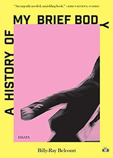 <i>A History of My Brief Body</i> 2020 memoir by Billy-Ray Belcourt