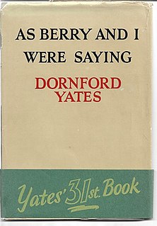 <i>As Berry and I Were Saying</i> 1952 fictionalised memoirs of Dornford Yates
