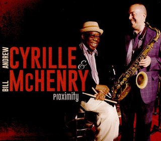 <i>Proximity</i> (album) 2016 studio album by Andrew Cyrille and Bill McHenry