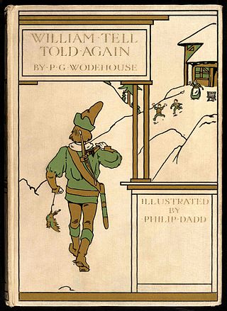 <i>William Tell Told Again</i> 1904 novel by P. G. Wodehouse