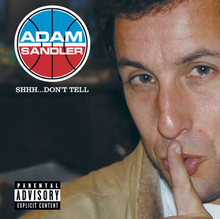 A picture of Sandler pressing his finger to his lips next to a graphic of a red and blue ball with Adam Sandler's name on it, and the album title below it
