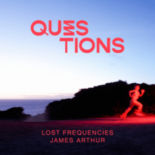 Lost Frequencies and James Arthur - Questions.png