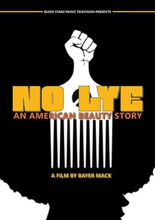 <i>No Lye: An American Beauty Story</i> 2019 documentary film by Bayer Mack
