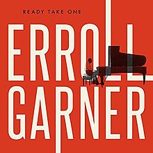 Ready Take One Erroll Garner.jpg