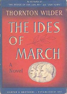 <i>The Ides of March</i> (novel) novel by Thornton Wilder