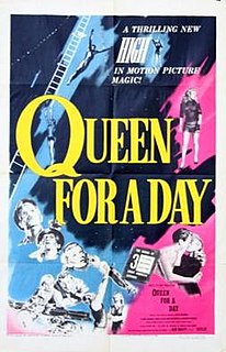 <i>Queen for a Day</i> (film) 1951 film by Arthur Lubin