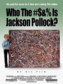 Who the bleep is jackson pollock.jpg