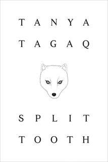 <i>Split Tooth</i> 2018 novel by Canadian musician Tanya Tagaq