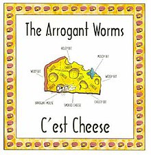 Arrogante Würmer C'est Cheese.jpg