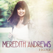 Deeper von Meredith Andrews.png