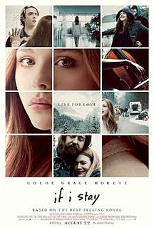 <i>If I Stay</i> (film) 2014 American film