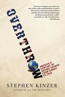 Overthrow, America's Century of Regime Change from Hawaii to Iraq Book Cover.jpg