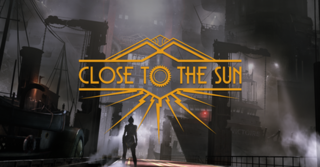 <i>Close to the Sun</i> (video game) First-person horror adventure video game