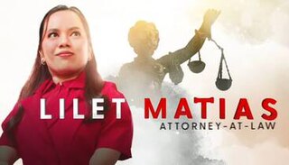 <i>Lilet Matias: Attorney-at-Law</i> 2024 Philippine television series