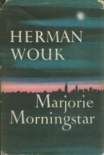 <i>Marjorie Morningstar</i> (novel) novel by Herman Wouk