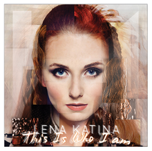 The album cover of "This is Who I Am" by Lena Katina, 2014.png