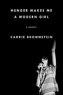 <i>Hunger Makes Me a Modern Girl</i> book by Carrie Brownstein