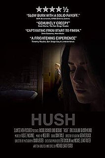 <i>Hush</i> (2016 short film) 2016 horror film by Michael Lewis Foster
