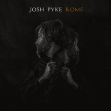 Josh Pyke - Rome.png